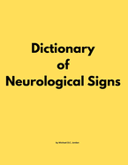 Dictionary of Neurological Signs by Michael D.C. Jordan