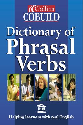 Dictionary Of Phrasal Verbs - 