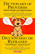 Dictionary of Proverbs: Spanish/English and English/Spanish