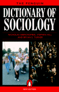 Dictionary of Sociology, the Penguin: Third Edition