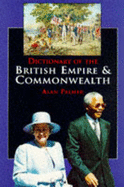 Dictionary of the British Empire and Commonwealth - Palmer, Alan, Mr.