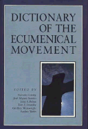 Dictionary of the Ecumenical Movement - Lossky, Nicolas, and Wainwright, Geoffrey (Editor)