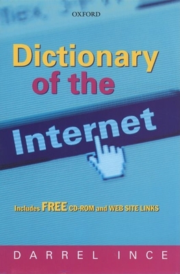 Dictionary of the Internet: Book and CD-ROM - Ince, Darrel