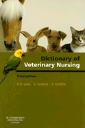 Dictionary of Veterinary Nursing - Lane, Denis Richard, Msc, BSC, Frcvs, and Guthrie, Sue, PhD, Ba, MBA, and Griffith, Sian, Msc