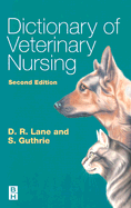 Dictionary of Veterinary Nursing