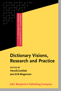 Dictionary Visions, Research and Practice: Selected Papers from the 12th International Symposium on Lexicography, Copenhagen 2004