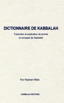 Dictionnaire de Kabbalah - Afilalo, Rabbi Raphael
