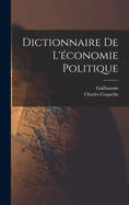 Dictionnaire De L'conomie Politique