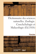 Dictionnaire Des Sciences Naturelles. Planches. Zoologie. Conchyliologie Et Malacologie