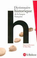 Dictionnaire Historique de la Langue Francaise - Rey, Alain