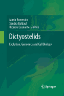 Dictyostelids: Evolution, Genomics and Cell Biology