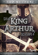 Did King Arthur Exist?