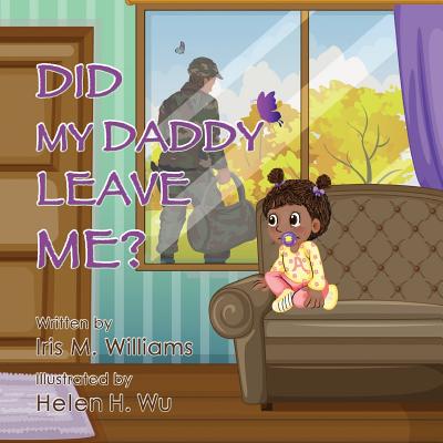 Did My Daddy Leave Me? (Military Version) - Tyler, Monica (Editor), and McGee, Iris M
