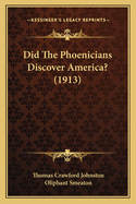 Did The Phoenicians Discover America? (1913)