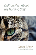 Did You Hear About the Fighting Cat?