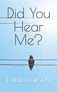 Did You Hear Me?: A Life In The Week Of Harvey