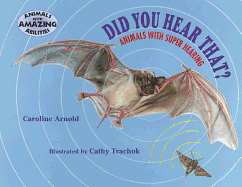 Did You Hear That?: Animals with Super Hearing
