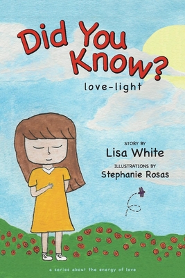 Did You Know?: Love-Light Volume 1 - White, Lisa