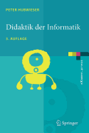 Didaktik Der Informatik: Grundlagen, Konzepte, Beispiele