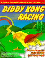 Diddy Kong Racing: Prima's Unauthorized Game Secrets