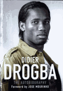 Didier Drogba: The Autobiography