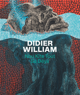Didier William: Nou Kite Tout Sa D?y?