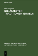 Die ltesten Traditionen Israels: Ein Kritischer Bericht ber C. A. Simpson's the Early Traditions of Israel