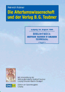 Die Altertumswissenschaft Und Der Verlag B.G. Teubner