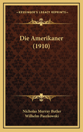 Die Amerikaner (1910)