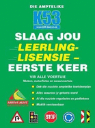 Die Amptelike K53 Slaag jou leerlinglisensie eerste keer