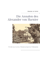 Die Annalen des Alexander von Harnier: Wierzbiczany im ehem. Frstentum Kujawien, Wielkopolska