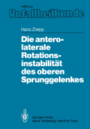 Die antero-laterale Rotationsinstabilitt des oberen Sprunggelenkes