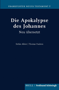 Die Apokalypse Des Johannes: Neu bersetzt Von Stefan Alkier Und Thomas Paulsen