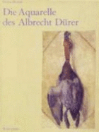 Die Aquarelle Des Albrecht Durer
