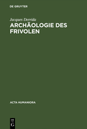 Die Archaeologie DES Frivolen