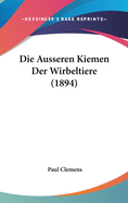 Die Ausseren Kiemen Der Wirbeltiere (1894)