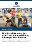 Die Auswirkungen des PIBID auf die Ausbildung knftiger Musiklehrer