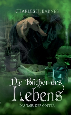 Die B?cher des Todes: Das Tabu der Gtter - Barnes, Charles H