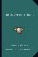 Die Bakterien (1891)