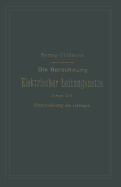 Die Berechnung Elektrischer Leitungsnetze in Theorie Und Praxis: Zweiter Teil: Dimensionierung Der Leitungen