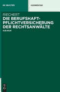 Die Berufshaftpflichtversicherung der Rechtsanw?lte