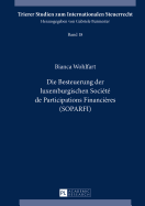 Die Besteuerung Der Luxemburgischen Socit de Participations Financires (Soparfi)