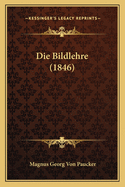 Die Bildlehre (1846)