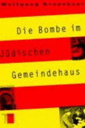 Die Bombe im Jdischen Gemeindehaus