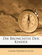 Die Bronchitis Der Kinder