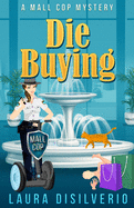 Die Buying