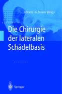 Die Chirurgie Der Lateralen Schadelbasis