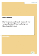 Die Conjoint-Analyse ALS Methode Zur Vergleichenden Untersuchung Von Kundenpraferenzen