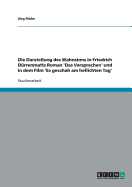 Die Darstellung des Wahnsinns in Friedrich Drrenmatts Roman 'Das Versprechen' und in dem Film 'Es geschah am hellichten Tag'