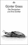 Die Deutschen Und Ihre Dichter - Grass, Gunter